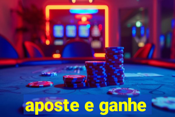 aposte e ganhe